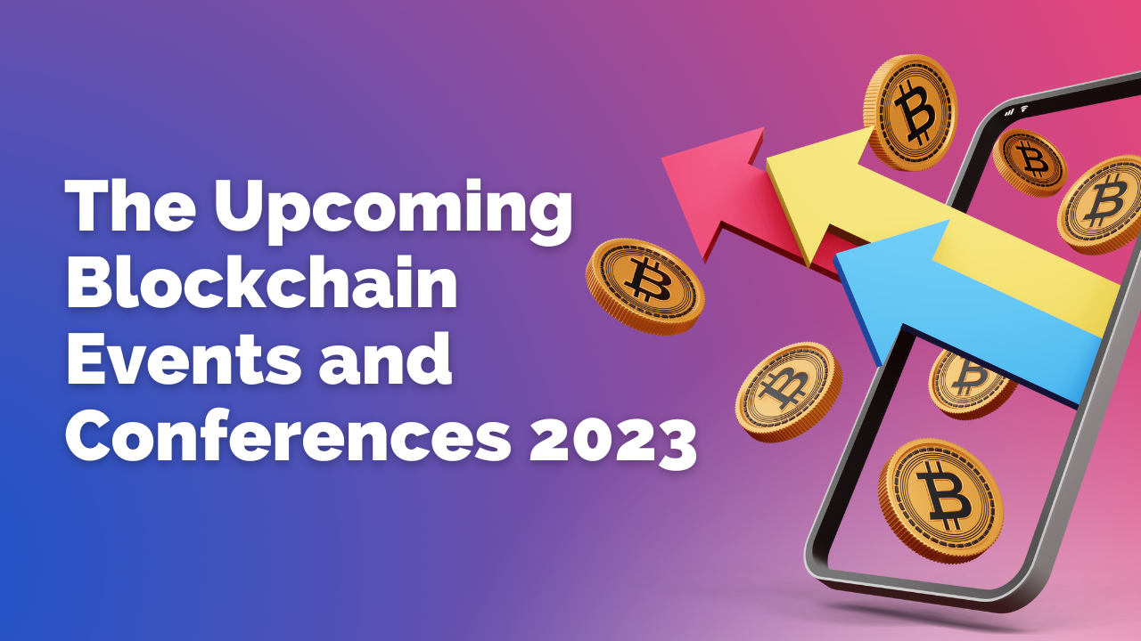 Những sự kiện crypto đáng chú ý năm 2023